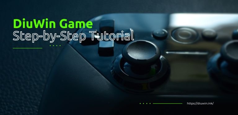 Step-by-Step Tutorial: How to Start Playing the Diuwin Game