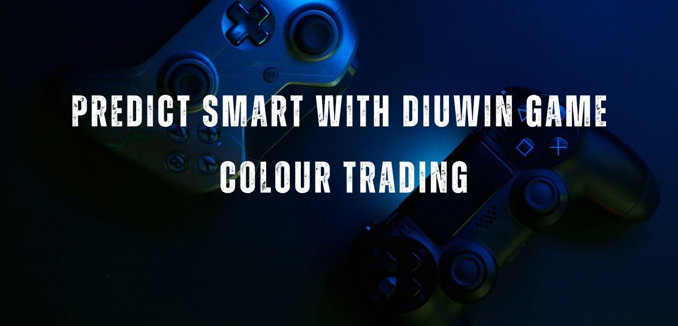 Predict smart with DiuWin game: colour trading.